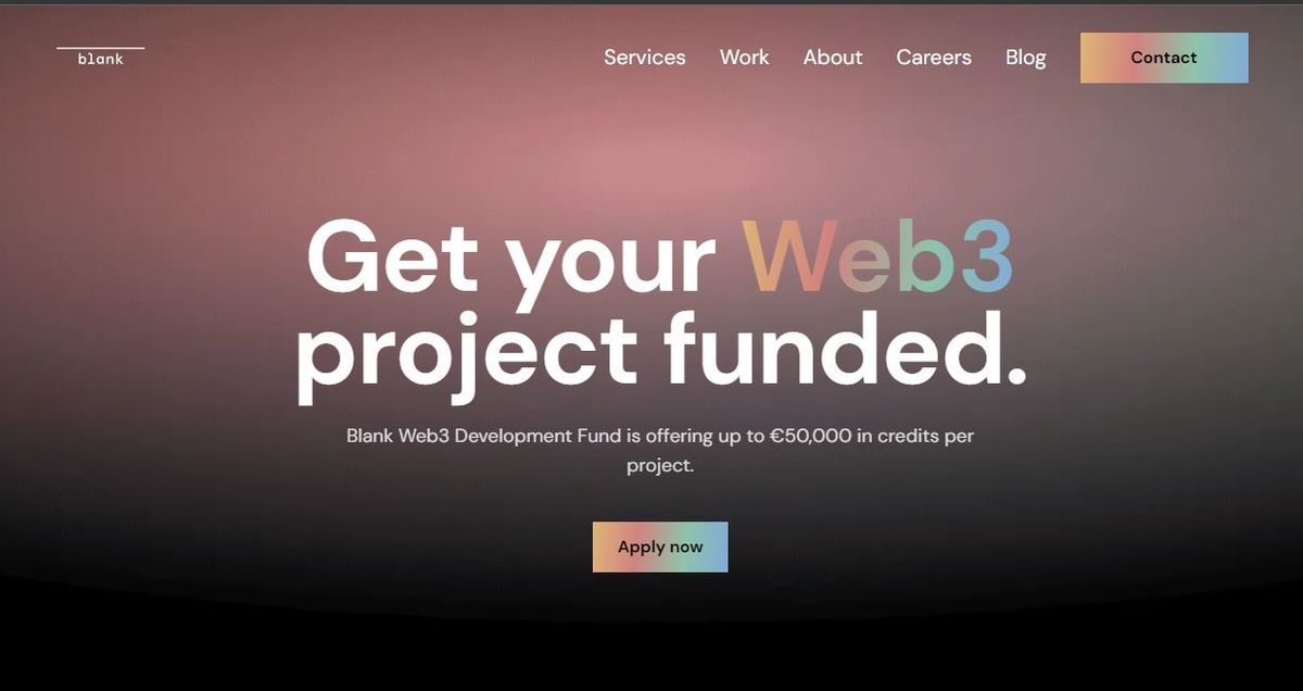 Propel Your Web3 Startup: Secure €50,000 in Development Services with Blank's Web3 Development Fund